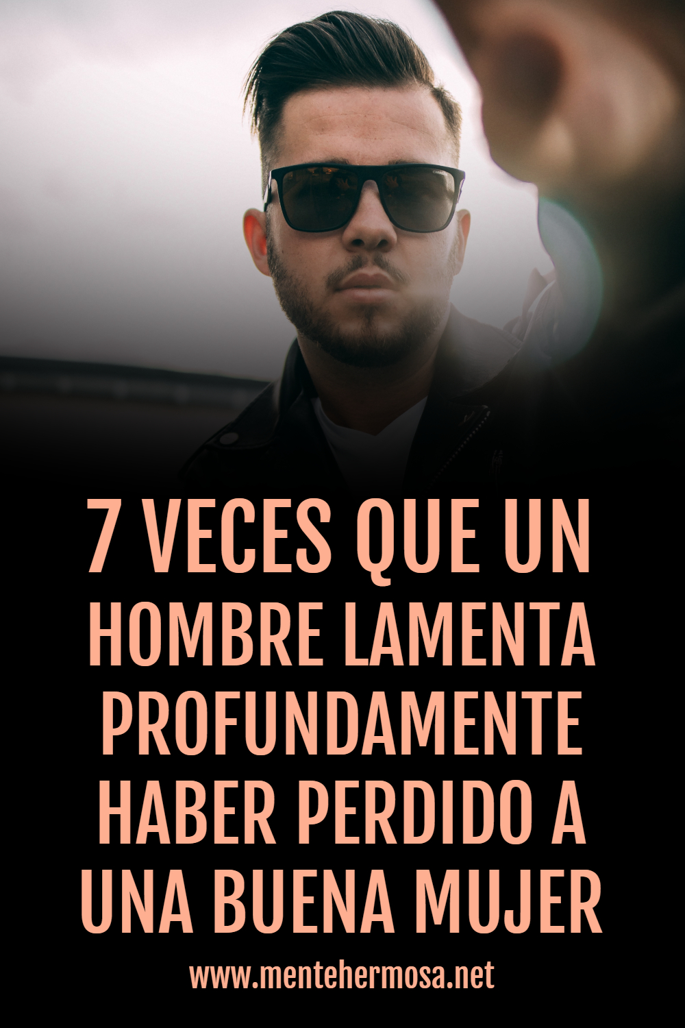 7 VECES QUE UN HOMBRE LAMENTA PROFUNDAMENTE HABER PERDIDO A UNA BUENA MUJER