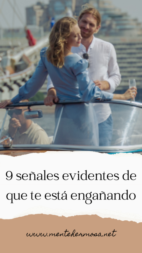 9 señales evidentes de que te está engañando