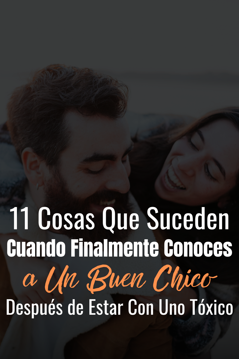 11 Cosas Que Suceden Cuando Finalmente Conoces a Un Buen Chico Después de Estar Con Uno Tóxico