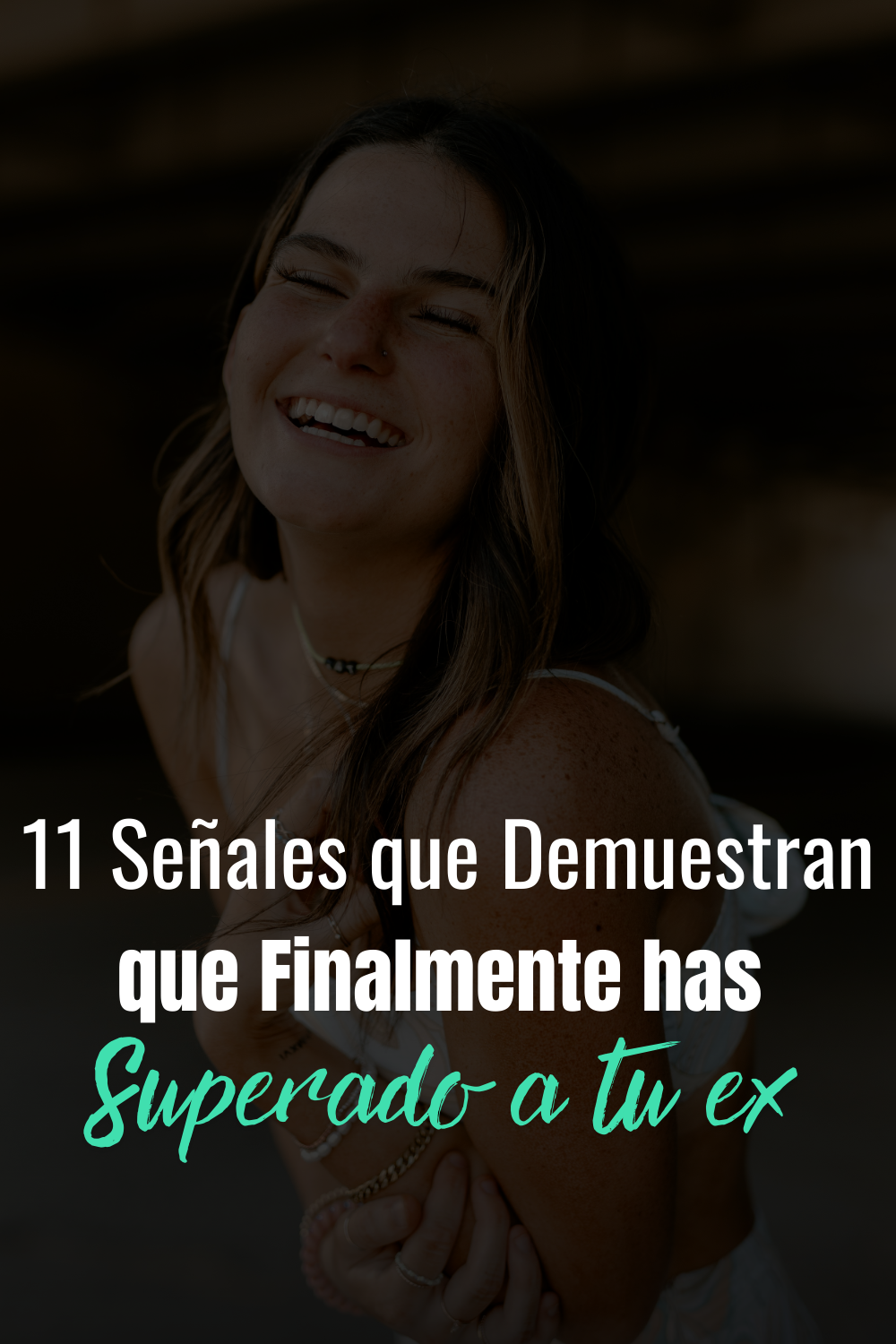 11 Señales que Demuestran que Finalmente has Superado a tu ex